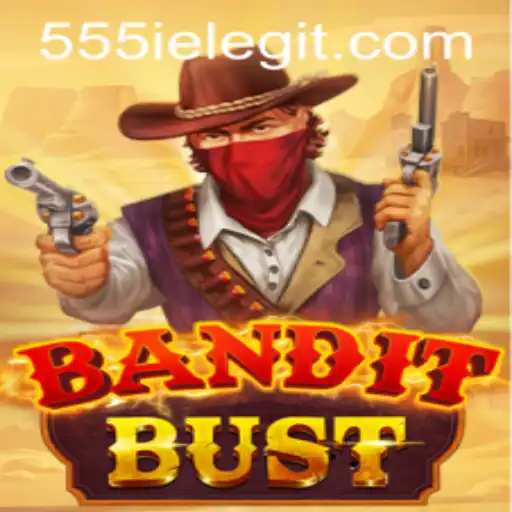 BanditBust: A Thrilling New Adventure Awaits with 555ie
